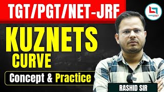 Kuznets Curve Analysis  Economics Concepts by Rashid Sir  teaching economics tgtpgt bpsctre4 [upl. by Tilagram]