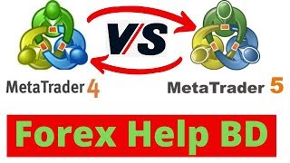 Metatrader 4 vs Metatrader 5 In Bangla  mt4 vs mt5 Difference in Bangla  Forex Help BD [upl. by Ynattib934]