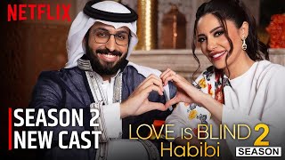 Love Is Blind Habibi Season 2 New Casting Update and Season Preview [upl. by Doug]