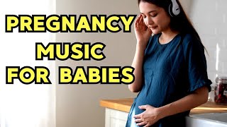 Music for Pregnancy and Unborn Baby Music for Pregnancy and Smart Baby Pregnancy Music [upl. by Nathanoj]