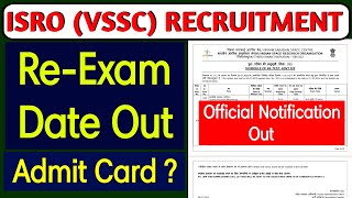 ISRO VSSC Recruitment 2023  ISRO VSSC ReExam Date Out  Admit Card  isro [upl. by Reed]