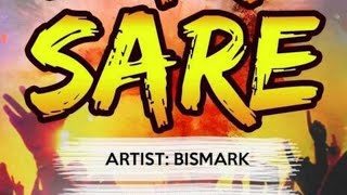 BISMARK  SARE SARE Official music video 2019 SMS SKIZA 7637659 to 811 [upl. by Chui]