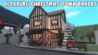 BUILDING A CHRISTMAS BAKERY IN MY NEW BLOXBURG TOWN [upl. by Lohner]