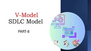 V Model  SDLC Model Verification and Validation Model Part8 [upl. by Venice]