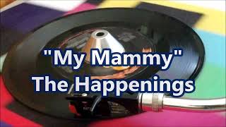 The Happenings  My Mammy [upl. by Regni]