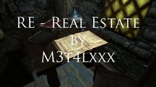 Another Skyrim Mod Review  RE Real Estate by M3t4lxxx [upl. by Ainesej]