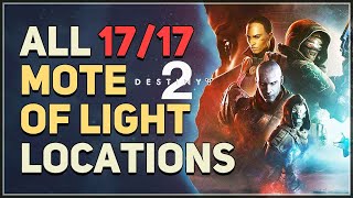 All 17 Mote of Light Locations Destiny 2 [upl. by Airdnek]