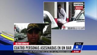 Cuatro personas fueron asesinadas en un bar de Fontibón en Bogotá [upl. by Einatirb]