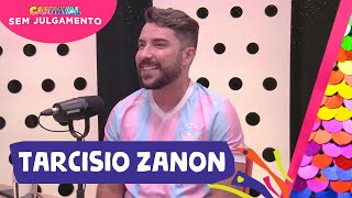 TARCISIO ZANON  CARNAVAL SEM JULGAMENTO  EPISÓDIO 15 [upl. by Valerie]