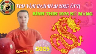 Xem Sao Hạn Bính Thìn 1976 Nữ Mạng Năm 2025 Ất Tỵ Những Điều Cần Lưu Ý [upl. by Sylvester]