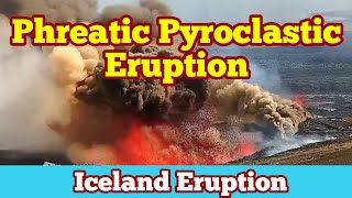 Phreatic Pyroclastic Eruption And Explosion Lava amp Ground Water Iceland Svartsengi Volcano [upl. by Hump]