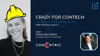 Crazy for ConTech with Steve DellOrto [upl. by Anderegg]