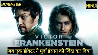 Victor Frankenstein Movie Explained in Hindi  Victor Frankenstein 2015 Movie Explained in Hindi [upl. by Cyna]