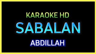 Sabalan By Abdillah  Karaoke With Lyrics  Best Quality [upl. by Letram84]