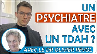 Le chemin dun psychiatre avec TDAH  Entre défis et réussites [upl. by Aenyl795]