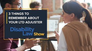 3 Things to remember about your LTD adjuster Disability Law Show S5 E14 [upl. by Sedicla]