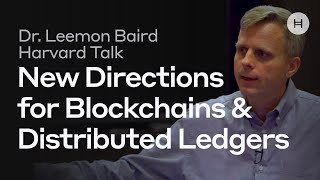 Dr Leemon Baird x Harvard Talk  Hashgraph New Directions for Blockchains amp Distributed Ledgers [upl. by Gilman79]