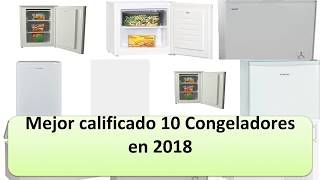 Mejor categoría 10 Congeladores en 2018 [upl. by Stetson]