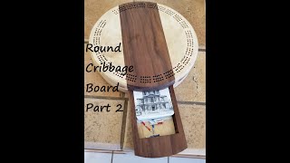 Round Cribbage Board Part 2 [upl. by Naej569]