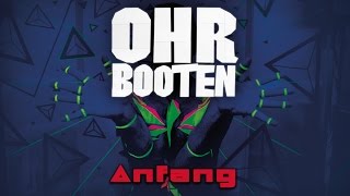 OHRBOOTEN Anfang [upl. by Dougherty]