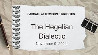 11102024  quotThe Hegelian Dialecticquot  Bro Ian Smith [upl. by Traci]