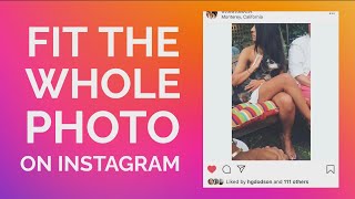 How to Fit the Whole Photo on Instagram Quick Tutorial [upl. by Dyoll]