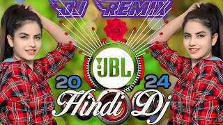 NEW HINDI DJ SONG BEST HINDI HIT MIX OLD SONG Dj Remix Hindi Song 2024  JBL Dj Remix Dj Song💙Top Dj [upl. by Hildagarde]