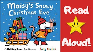 STORYTIME Maisys Snowy Christmas Eve  READ ALOUD Stories For Children [upl. by Rip]