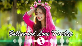 💝💚 Best Mashup NonStop Love of Arijit Singh Jubin Nautiyal Atif Aslam [upl. by Orozco]