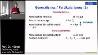 Praktische Philosophie 3a Metaethik  GeneralismusPartikularismus RationalismusSensualismus [upl. by Eecyac]