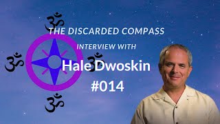 14 Hale Dwoskin  The Discarded Compass Interview [upl. by Eeliak]