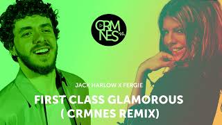 First Class Glamorous  Fergie ft Jack Harlow  Crmnes Remix [upl. by Marsland]