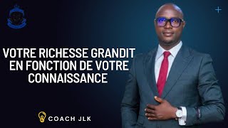 Votre richesse grandit en fonction de votre connaissance [upl. by Sowell91]