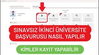 İKİNCİ ÜNİVERSİTE BAŞVURUSU NASIL YAPILIR  SINAVSIZ İKİNCİ ÜNİVERSİTE KAYDI [upl. by O'Callaghan342]