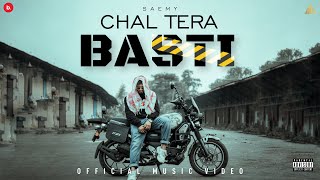 SAEMY  CHAL TERA BASTI  PROD BY DOMBOI OFFICIAL MUSIC VIDEO [upl. by Oisinoid]