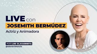 LIVE con Josemith Bermúdez  Actriz y Animadora [upl. by Dranoc]