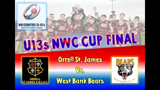 NWC 1315s Leagues  Under 13s CUP Final 2022 [upl. by Dhiren505]