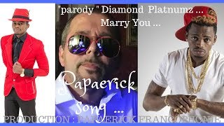 Diamond Platnumz  Marry You parody FRGB [upl. by Ydrah788]