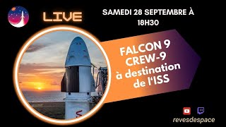 Lancement Falcon 9  Crew9 à destination de l‘ISS [upl. by Shanney718]