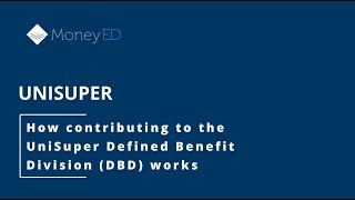 How contributing to the UniSuper Defined Benefit Division DBD works [upl. by Nwonknu931]