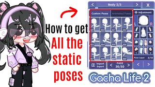 How to get all the static poses in Gacha Life 2 Tutorial [upl. by Ahsas78]