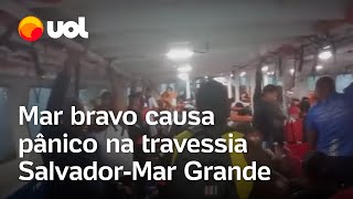 Ondas fortes deixam passageiros em pânico na travessia SalvadorMar Grande veja vídeo [upl. by Nayrb]