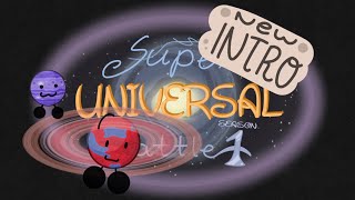 New and Updated Super Universal Battle Intro [upl. by Notnef]