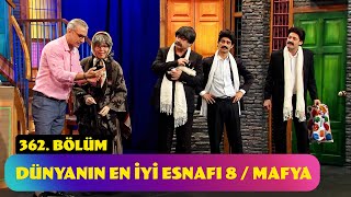 Dünyanın En İyi Esnafı 8  Mafya  362 Bölüm Güldür Güldür Show [upl. by Gildea]