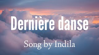 Indila  Dernière danse Lyrics Video [upl. by Arak]