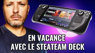 En vacance avec le Steam Deck [upl. by Powe160]