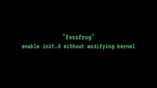 Enable initd in android without modifying kernel  fossfrog [upl. by Valoniah348]