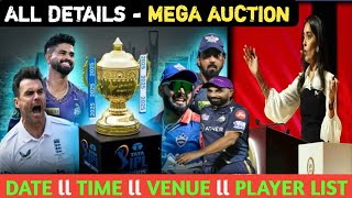 IPL 2025 Mega Auction ll Date Time Venue Player List of All Country ll Anderson की पहली बार Entry [upl. by Cathryn]