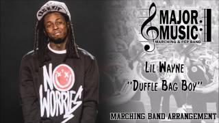 quotDuffle Bag Boyquot Lil Wayne MarchingPep Band Sheet Music Arrangement [upl. by Rednal331]