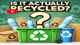 Are your Recyclables Actually Recycled [upl. by Bourne]